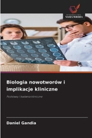 Biologia nowotworów i implikacje kliniczne 6202372834 Book Cover