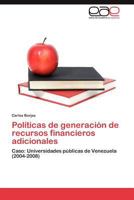 Politicas de Generacion de Recursos Financieros Adicionales 3848469138 Book Cover
