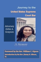 Journey to the United States Supreme Court Bar: A Memoir of Determination B0CNYPMW3W Book Cover