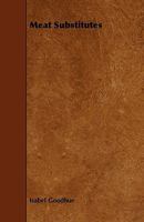 Meat Substitutes 0548620814 Book Cover
