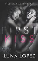 First Kiss: A Lesbian Short Story 1794247726 Book Cover