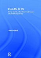 From Me to We: Using Narrative Nonfiction to Broaden Student Perspectives 1138185027 Book Cover