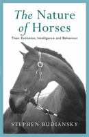 The Nature of Horses 0753801124 Book Cover