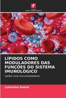 Lípidos Como Moduladores Das Funções Do Sistema Imunológico 6630253876 Book Cover