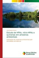 Estudo de HPAs, nitro-HPAs e quinonas em amostras ambientais 6139629357 Book Cover