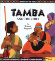 Tamba and the Chief: A Temne Legend (Legends of the World) 0816763267 Book Cover