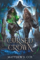 The Cursed Crown 1949174859 Book Cover