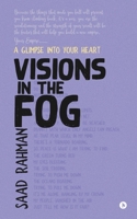 Visions in the Fog: A Glimpse into Your Heart 164678958X Book Cover