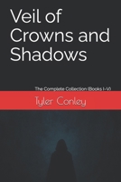 Veil of Crowns and Shadows: The Complete Collection (Books I–V) (The Fallen Guardian Saga) B0FPF58Q3H Book Cover