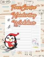 Free Cursive Handwriting Worksheets: handwriting tracing workbook|handwriting practice paper for kids|handwriting practice sheets B087SJXLM2 Book Cover