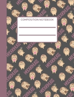 Hedgehog: Composition Notebook, Collage Ruled, Sweet Hedgehog Notebook, Perfect For School Notes 1087360811 Book Cover