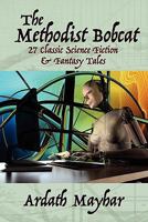 The Methodist Bobcat and Other Tales 1434457958 Book Cover