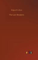 The Law-Breakers - Primary Source Edition 1530079721 Book Cover