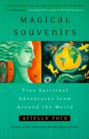 Magical Souvenirs: Mystical Travel Stories from Around the World 0452283051 Book Cover