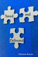 Saved and Delivered 1365786943 Book Cover