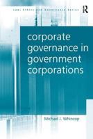 Corporate Governance in Government Corporations 0754622762 Book Cover