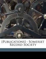 [Publications] - Somerset Record Societ, Volume 5 117188396X Book Cover