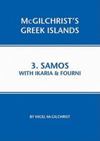 Samos with Ikaria & Fourni (McGilchrist's Greek Islands, Book 3) 1907859020 Book Cover