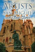 Artists in San Miguel and Other Stories 1957114428 Book Cover