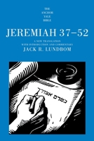 Jeremiah 37-52: A New Translation with Introduction and Commentary By (Anchor Bible) 030026223X Book Cover