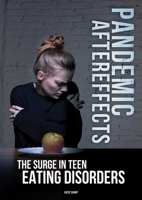 Pandemic Aftereffects: The Surge in Teen Eating Disorders 1678203440 Book Cover