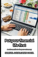 Put your financial life first: A stoic manifesto for your autonomy B0GT4XP43G Book Cover
