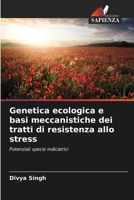 Genetica ecologica e basi meccanistiche dei tratti di resistenza allo stress (Italian Edition) 663040467X Book Cover