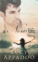 A New Life 1090464738 Book Cover
