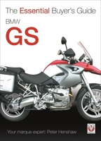 BMW GS (Essential Buyer's Guide) 1845841352 Book Cover