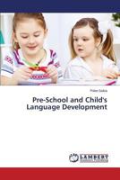 Pre-School and Child's Language Development 3659502200 Book Cover