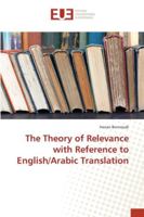 The Theory of Relevance with Reference to English/Arabic Translation 3330868120 Book Cover