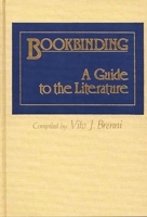 Bookbinding: A Guide to the Literature 0313237182 Book Cover