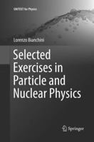 Selected Exercises in Particle and Nuclear Physics 3319889486 Book Cover