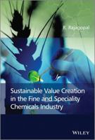 Sustainable Value Creation in the Fine and Speciality Chemicals Industry 1118539672 Book Cover
