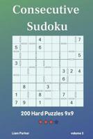 Consecutive Sudoku - 200 Hard Puzzles 9x9 vol.3 1097834573 Book Cover