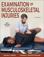 Examination of Musculoskeletal Injuries 1718228317 Book Cover