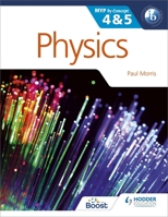 Physics for the IB MYP 4 & 5: By Concept 1471839338 Book Cover