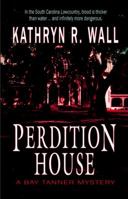 Perdition House: A Bay Tanner Mystery 0312313853 Book Cover
