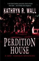 Perdition House: A Bay Tanner Mystery 0312998244 Book Cover