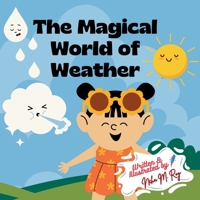 Children storybook: The Magical World of Weather, Learning about weather in fun way: Kids storybook, 26 pages, perfect for young readers, bedtime ... (Think, Tinker, Discover! - STEM Adventures) B0DT4HVLPT Book Cover