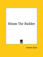 Hiram The Builder 1425341101 Book Cover