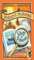 History's Mysteries : Ship of Dreams 173232784X Book Cover