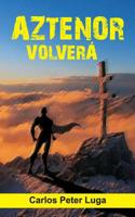 Aztenor Volver� 1537271210 Book Cover