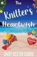 The Knitter's Heartwish 1587850869 Book Cover