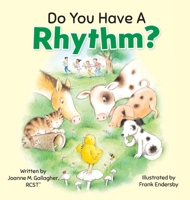 Do You Have A Rhythm? 177944429X Book Cover