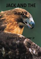 Jack and the Hawk 1517046572 Book Cover