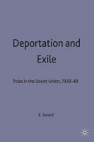 Deportation and Exile: Poles in the Soviet Union, 1939-48 033366860X Book Cover