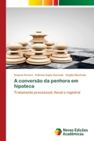 A conversão da penhora em hipoteca (Portuguese Edition) 3639613686 Book Cover