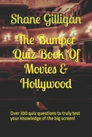 The Bumper Quiz Book Of Movies & Hollywood: Over 300 quiz questions to truly test your knowledge of the big screen! B0DX6RSPNW Book Cover