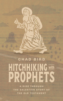 Hitchhiking with Prophets 1956658866 Book Cover